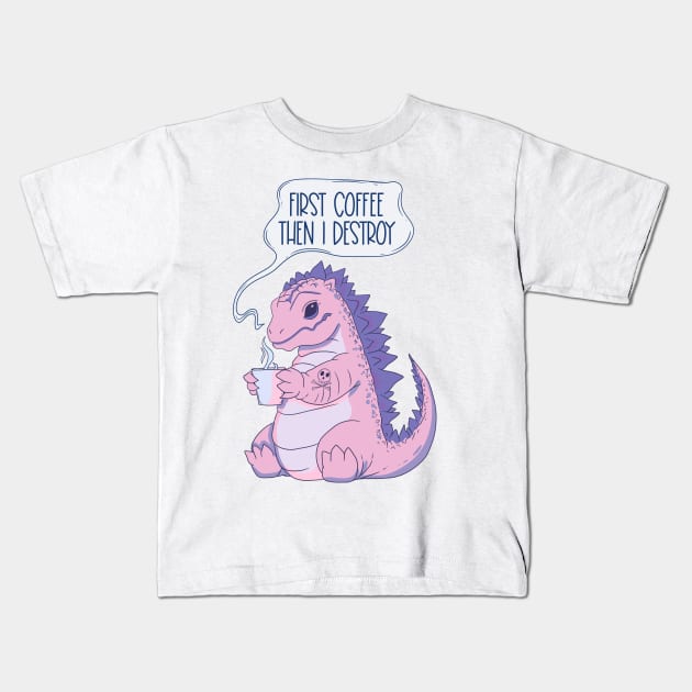 Pink Dinosaur Coffee Lover - Coffee First, Then I Destroy Kids T-Shirt by Jess Adams